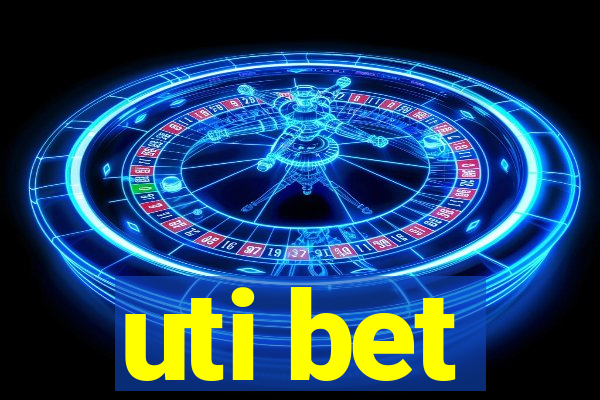 uti bet